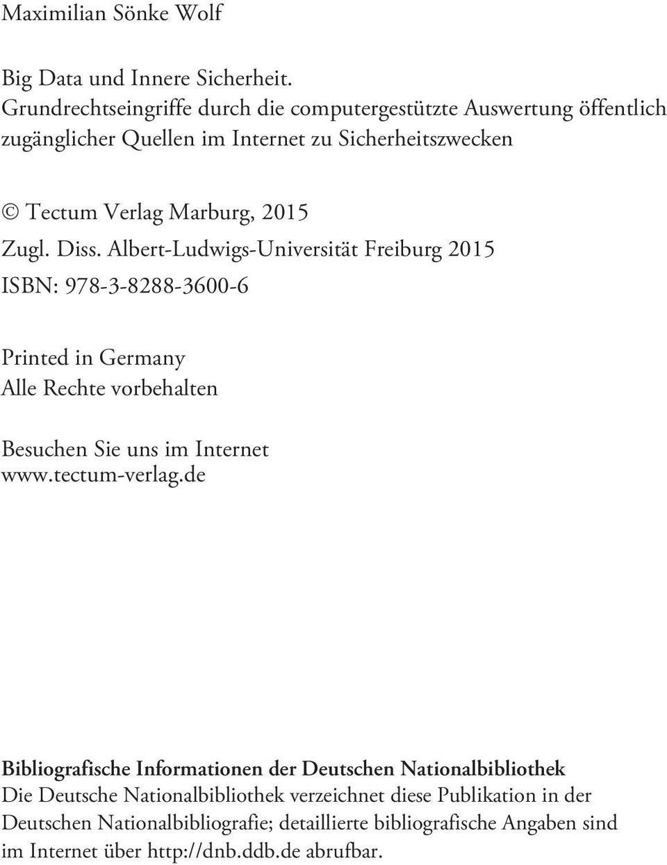 Zugl. Diss. Albert-Ludwigs-Universität Freiburg 2015 ISBN: 978-3-8288-3600-6 Printed in Germany Alle Rechte vorbehalten Besuchen Sie uns im Internet www.