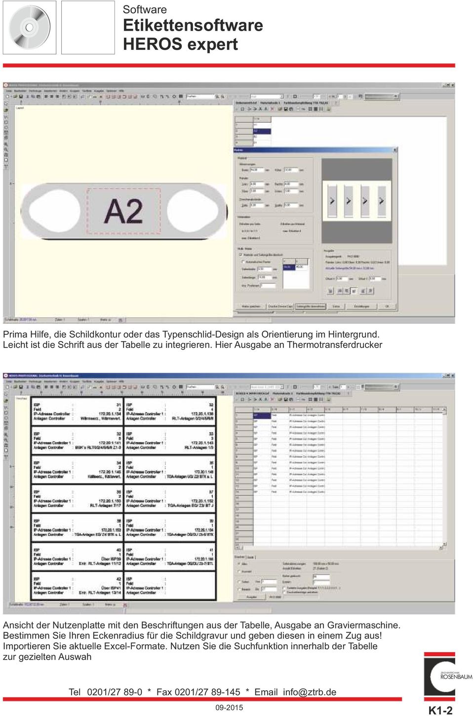 Hier Ausgabe an Thermotransferdrucker Ansicht der Nutzenplatte mit den Beschriftungen aus der Tabelle, Ausgabe an