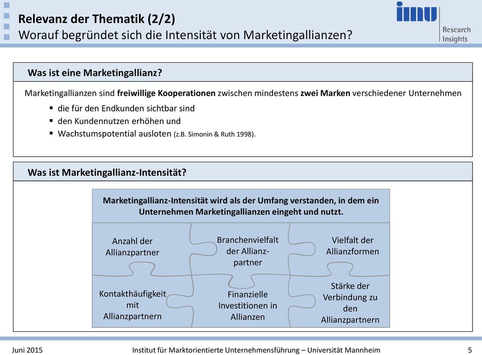 Wachstumspotential ausloten (z.b. Simonin & Ruth 1998). Was ist Marketingallianz-Intensität?