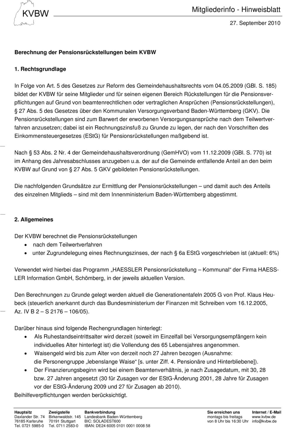 (Pensionsrückstellungen), 27 Abs. 5 des Gesetzes über den Kommunalen Versorgungsverband Baden-Württemberg (GKV).