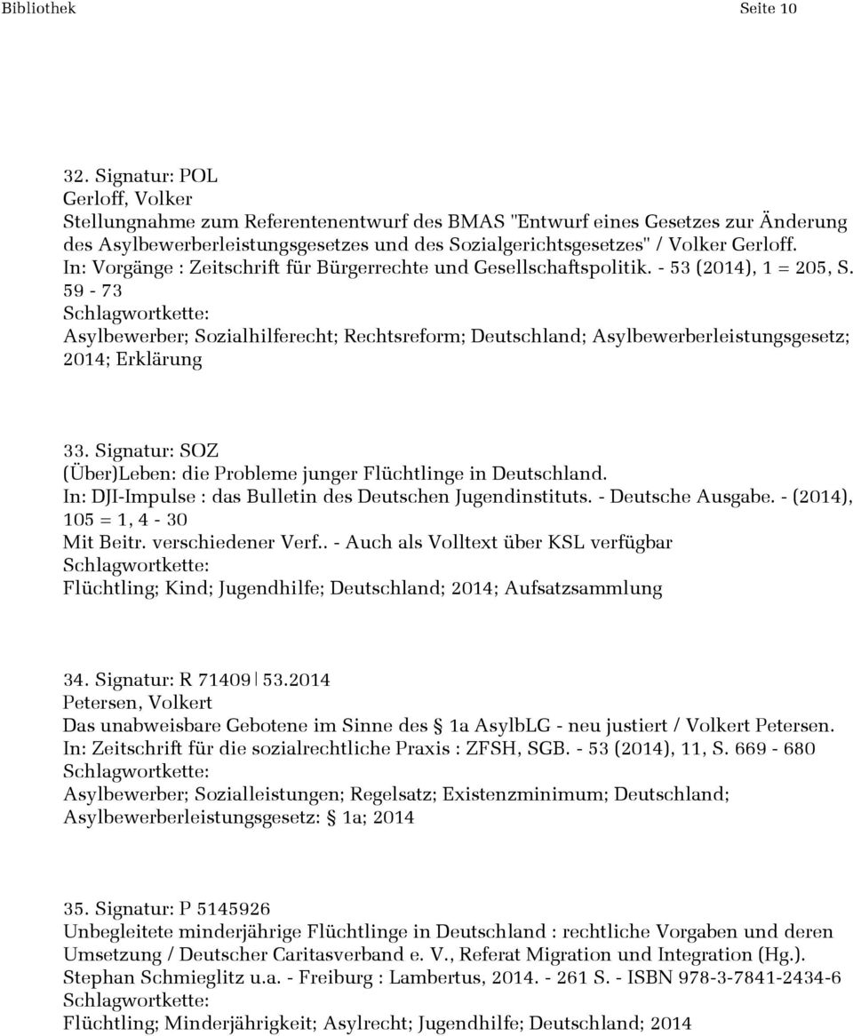In: Vorgänge : Zeitschrift für Bürgerrechte und Gesellschaftspolitik. - 53 (2014), 1 = 205, S.