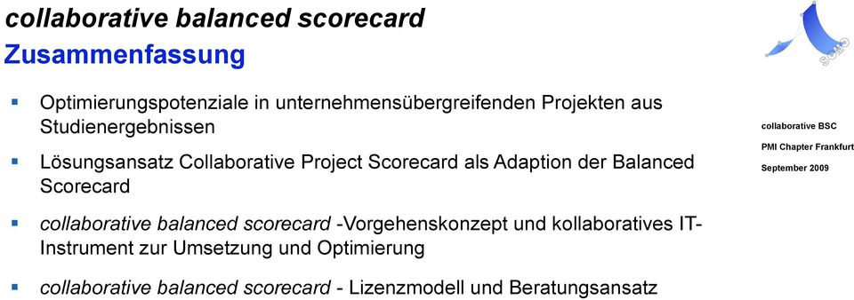 Scorecard collaborative balanced scorecard -Vorgehenskonzept und kollaboratives IT-