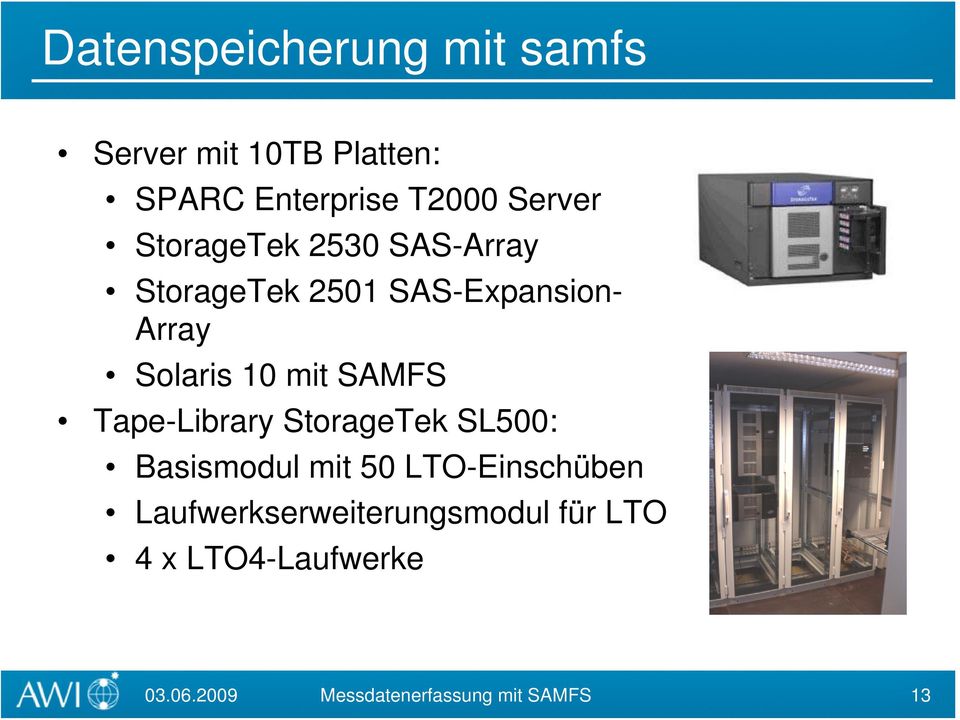 SAMFS Tape-Library StorageTek SL500: Basismodul mit 50 LTO-Einschüben