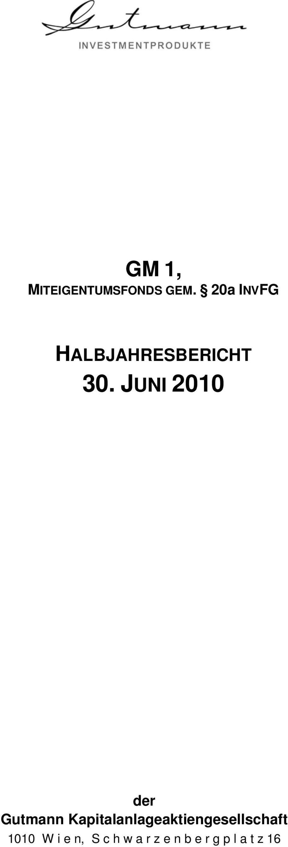 JUNI 2010 der Gutmann