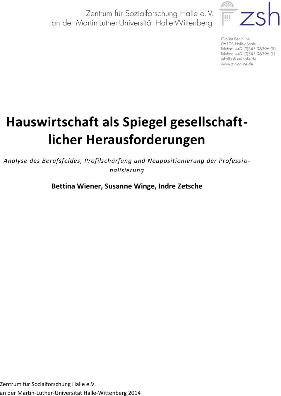 nalisierung Bettina Wiener, Susanne Winge, Indre Zetsche Zentrum für
