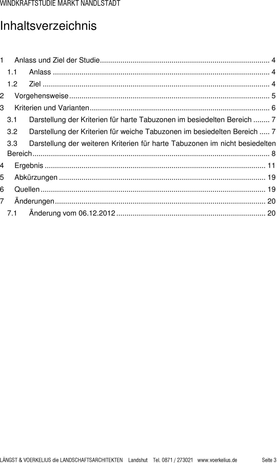 2 Darstellung der Kriterien für weiche Tabuzonen im besiedelten Bereich... 7 3.