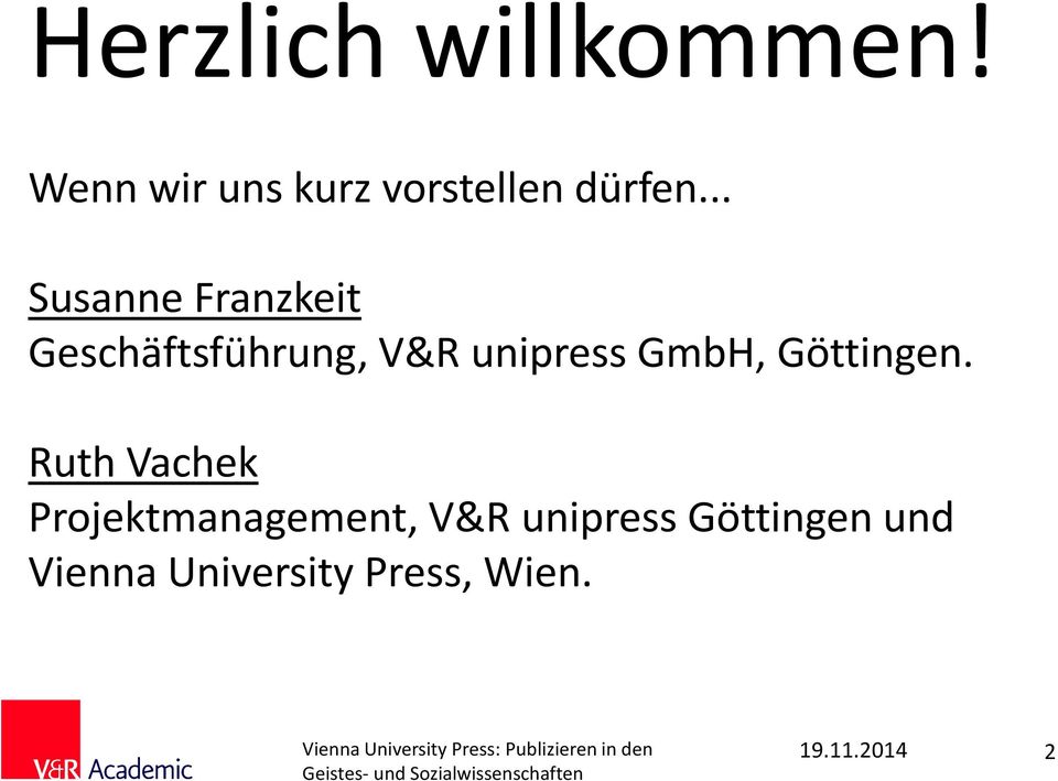 .. Susanne Franzkeit Geschäftsführung, V&R unipress