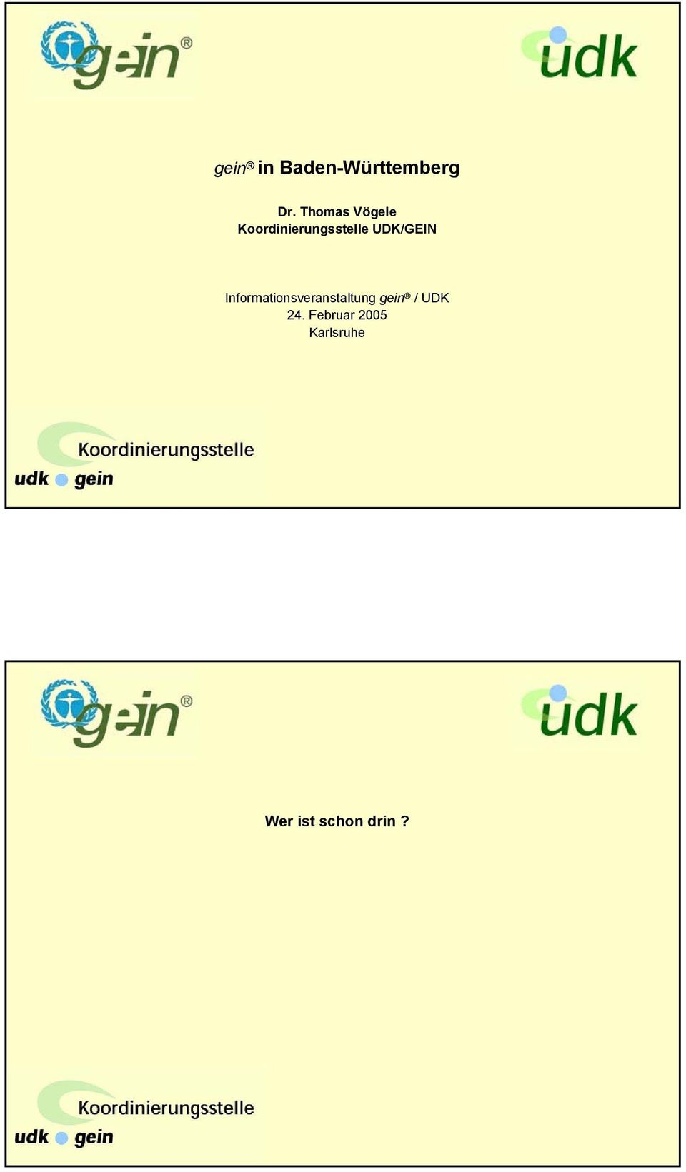 UDK/GEIN Informationsveranstaltung gein