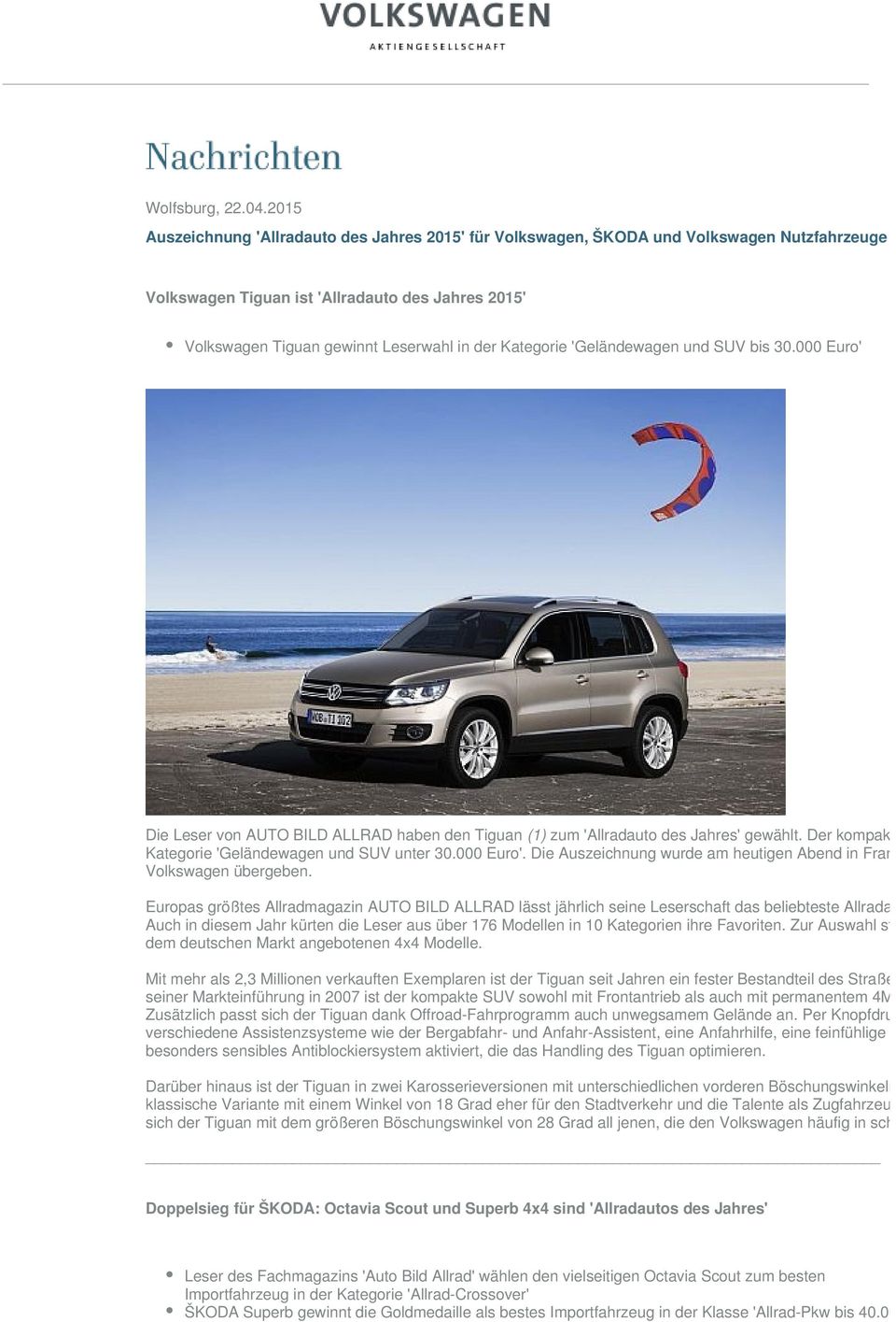 Kategorie 'Geländewagen und SUV bis 30.000 Euro' Die Leser von AUTO BILD ALLRAD haben den Tiguan (1) zum 'Allradauto des Jahres' gewählt.