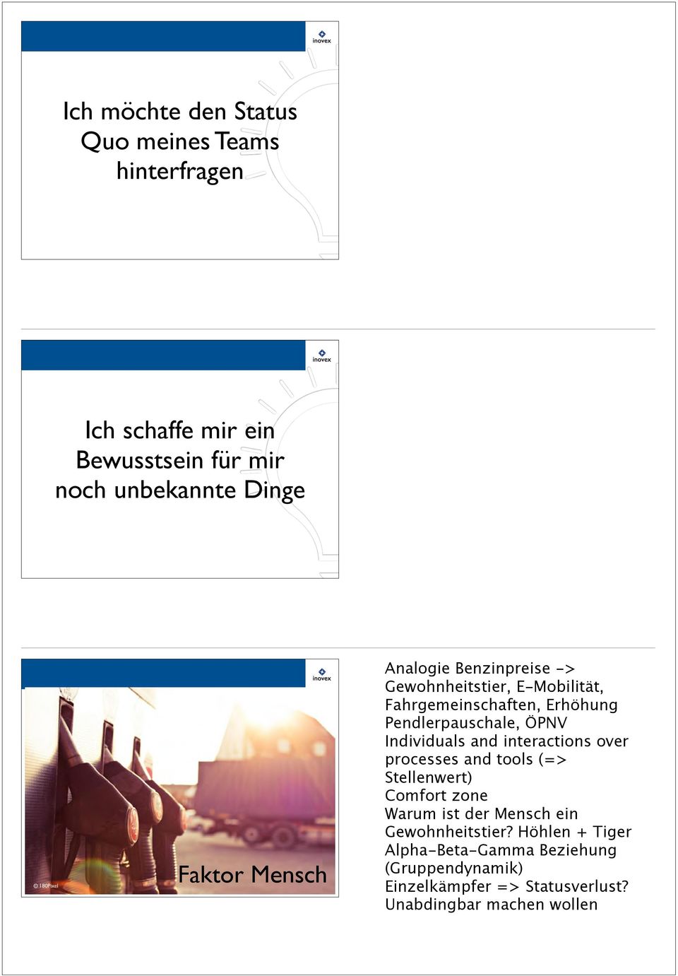 Pendlerpauschale, ÖPNV Individuals and interactions over processes and tools (=> Stellenwert) Comfort zone Warum ist der