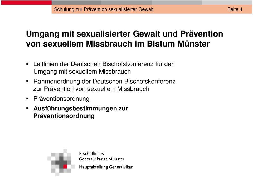 Bischofskonferenz für den Umgang mit sexuellem Missbrauch Rahmenordnung der Deutschen