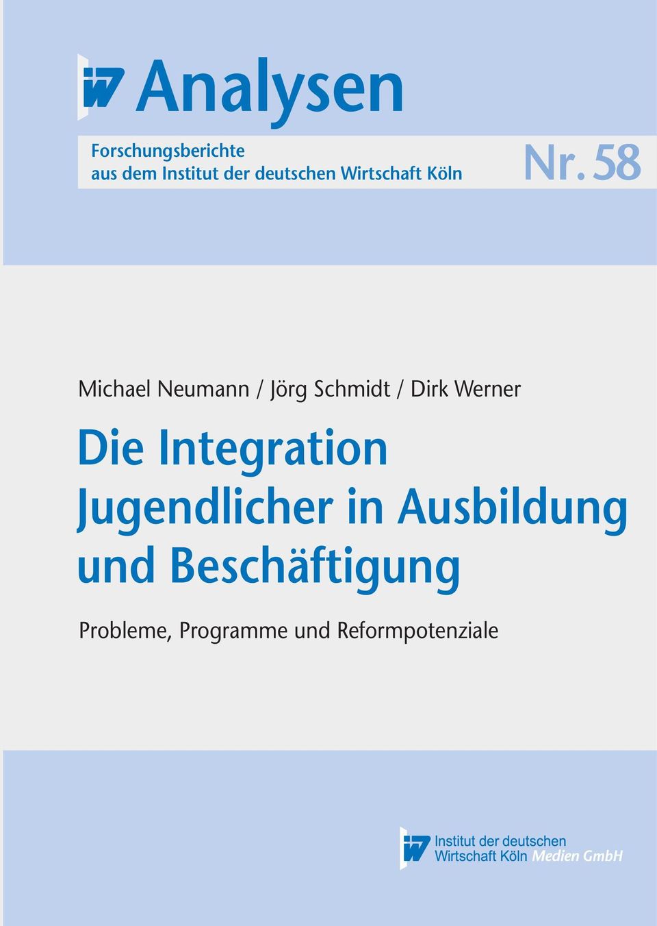 58 Michael Neumann / Jörg Schmidt / Dirk Werner Die