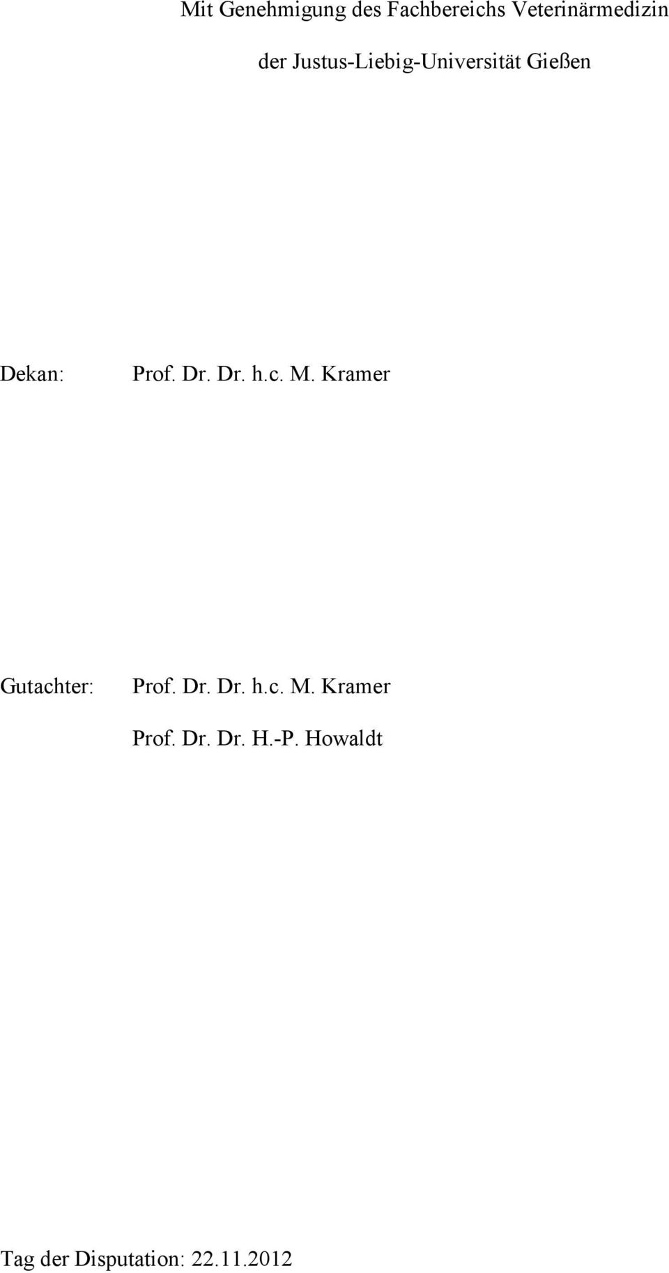 c. M. Kramer Gutachter: Prof. Dr. Dr. h.c. M. Kramer Prof.
