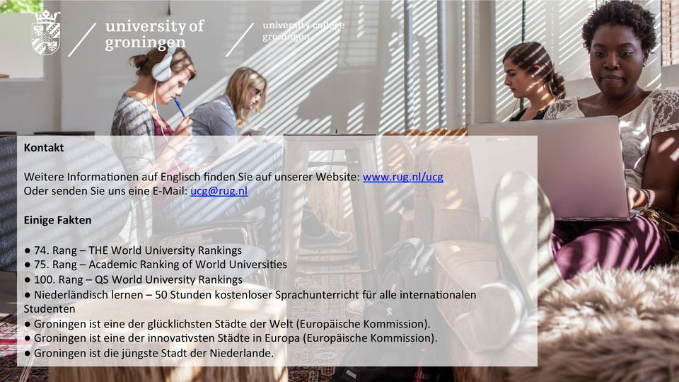 Rang QS World University Rankings Niederländisch lernen 50 Stunden kostenloser Sprachunterricht für alle internadonalen Studenten Groningen ist