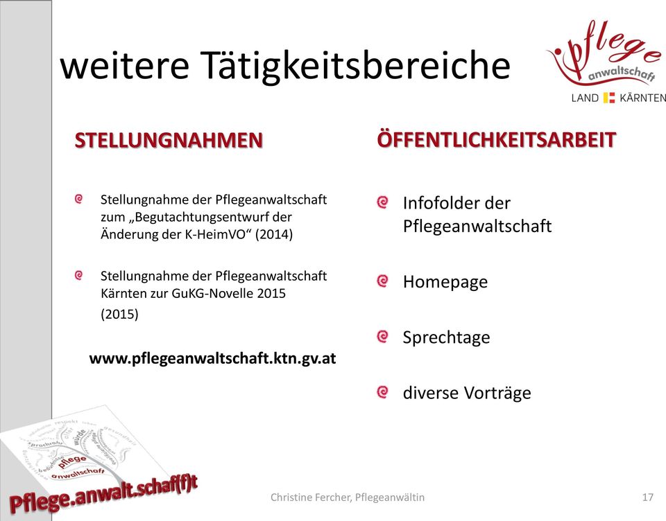 Pflegeanwaltschaft Stellungnahme der Pflegeanwaltschaft Kärnten zur GuKG-Novelle 2015 (2015)