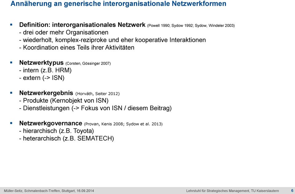 (Corsten, Gössinger 2007) - intern (z.b.