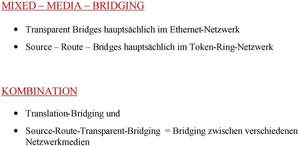 Token-Ring-Netzwerk KOMBINATION Translation-Bridging und