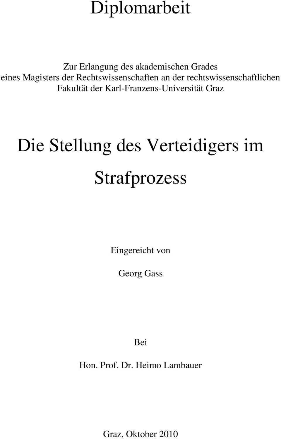 Karl-Franzens-Universität Graz Die Stellung des Verteidigers im