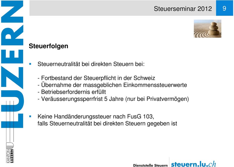 Einkommenssteuerwerte - Betriebserfordernis erfüllt - Veräusserungssperrfrist 5 Jahre (nur