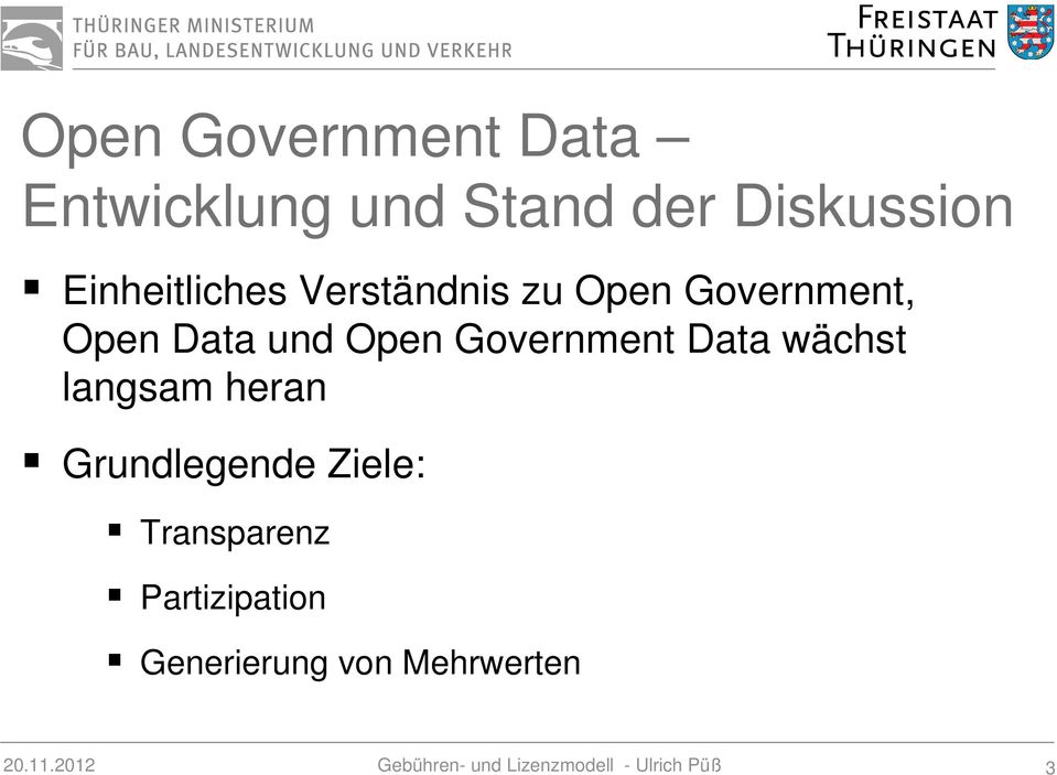 und Open Government Data wächst langsam heran Grundlegende