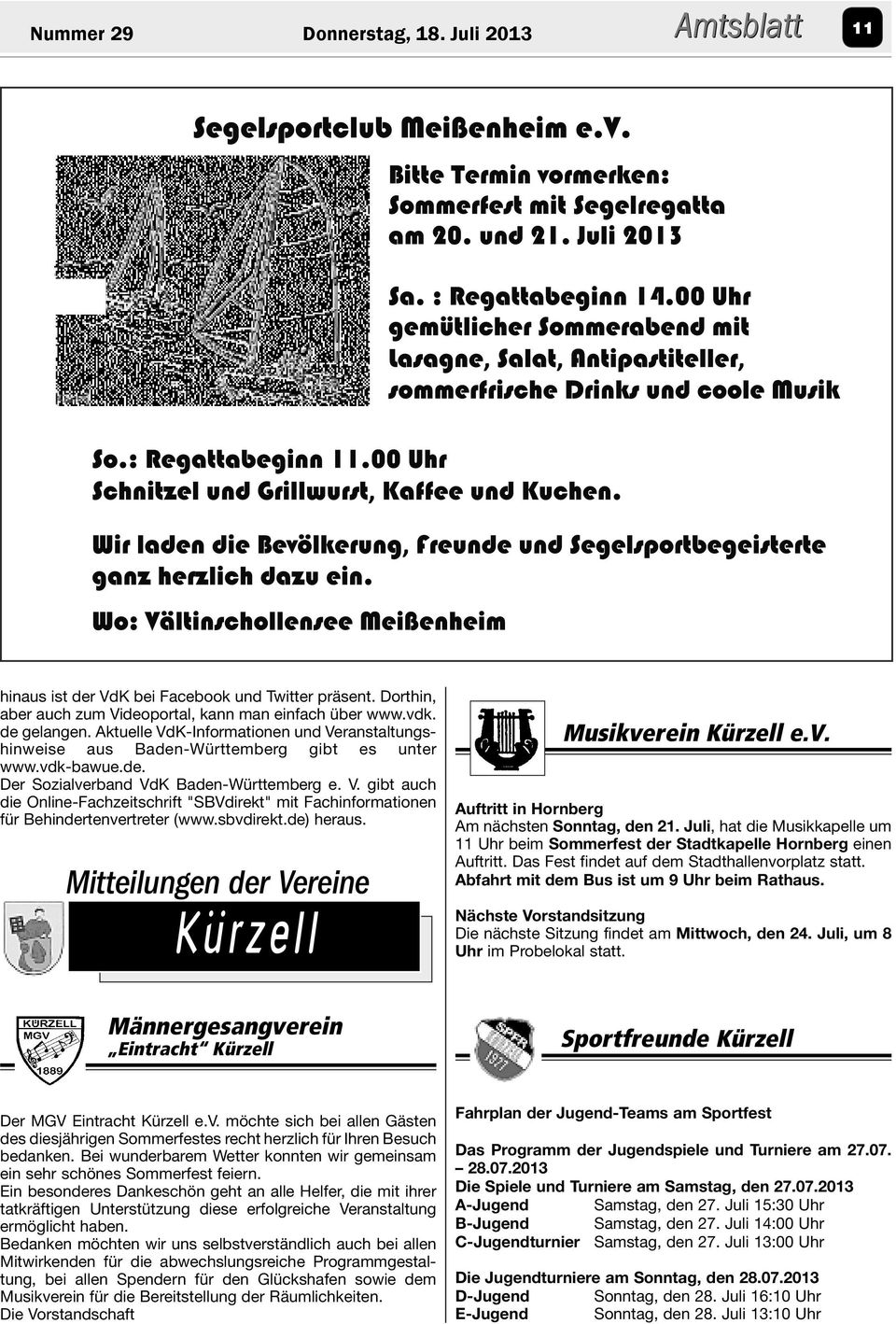 sbvdirekt.de) heraus. Mitteilungen der Vereine Kürzell Musikverein Kürzell e.v. Auftritt in Hornberg Am nächsten Sonntag, den 21.