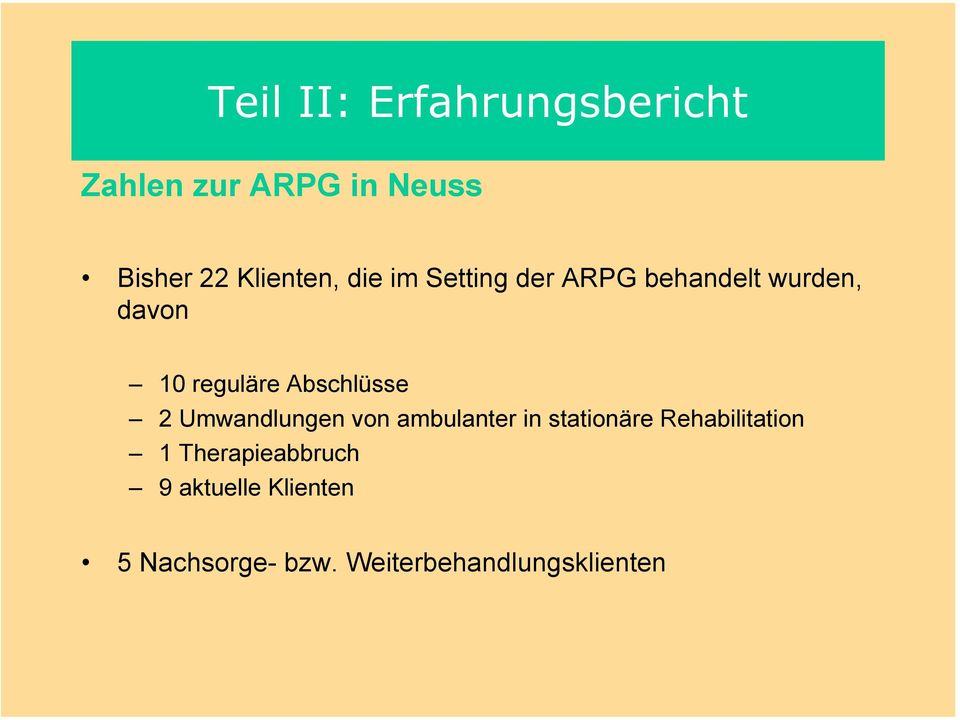 Umwandlungen von ambulanter in stationäre Rehabilitation 1