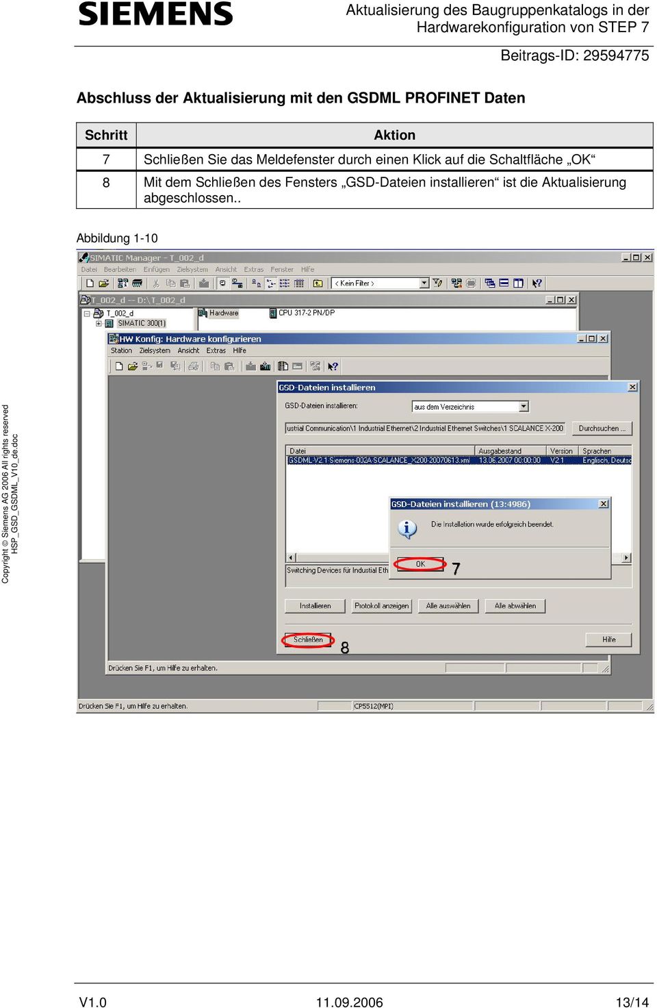 Schaltfläche OK 8 Mit dem Schließen des Fensters GSD-Dateien