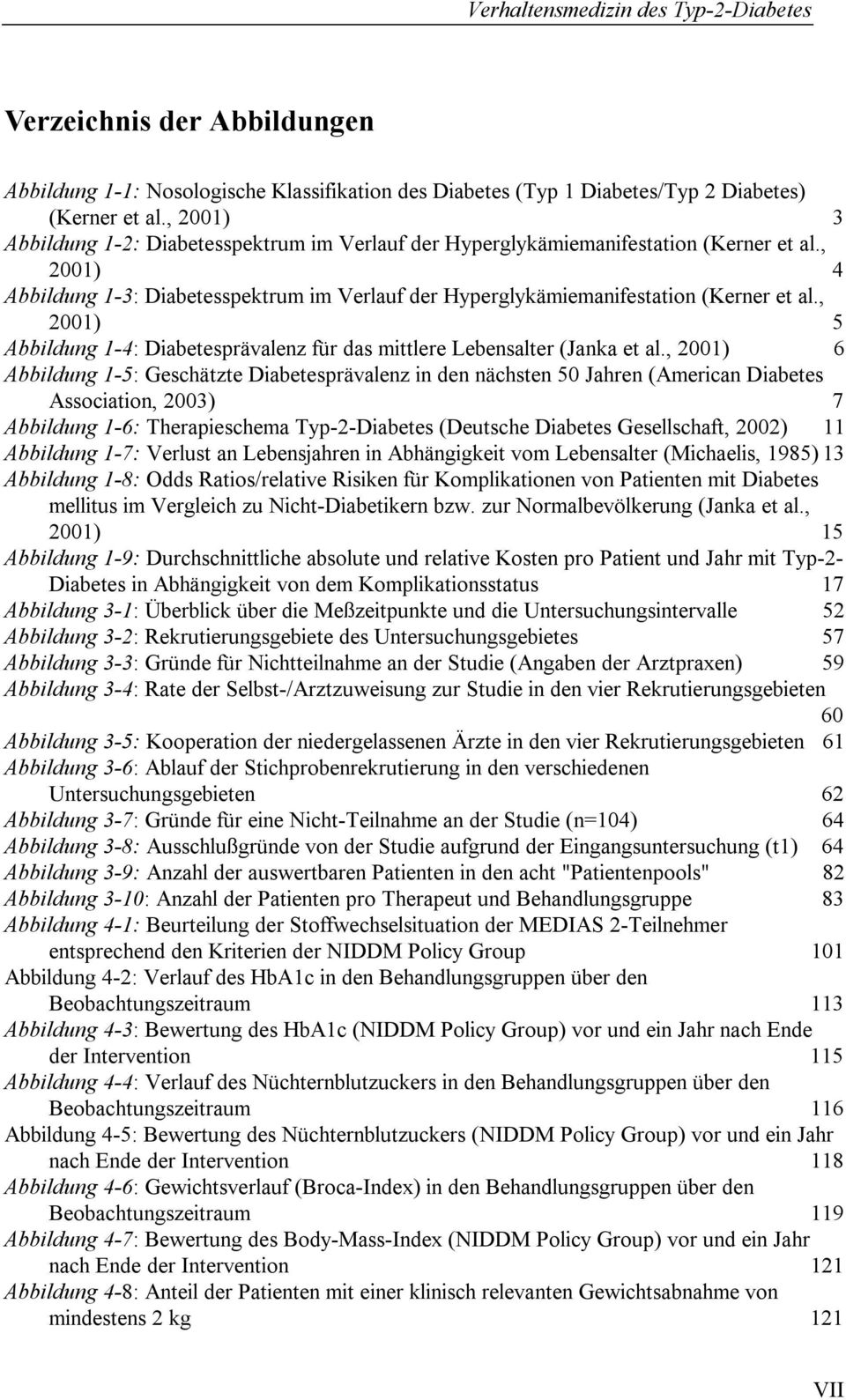 , 2001) 5 Abbildung 1-4: Diabetesprävalenz für das mittlere Lebensalter (Janka et al.