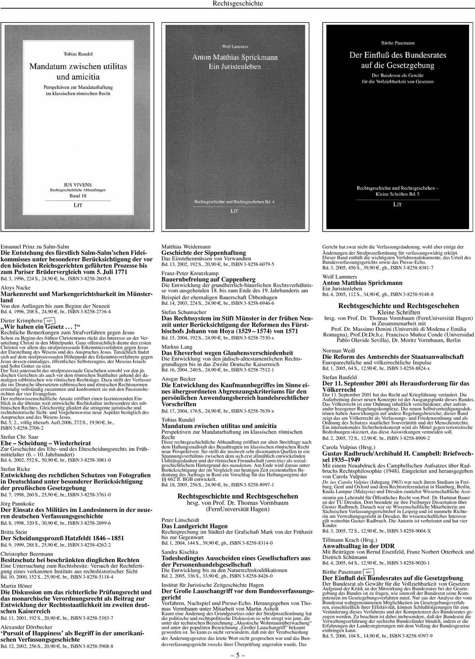 , ISBN 3-8258-2605-8 Aloys Nacke Markenrecht und Markengerichtsbarkeit im Münsterland Von den Anfängen bis zum Beginn der Neuzeit Bd. 4, 1996, 208 S., 24,90, br.