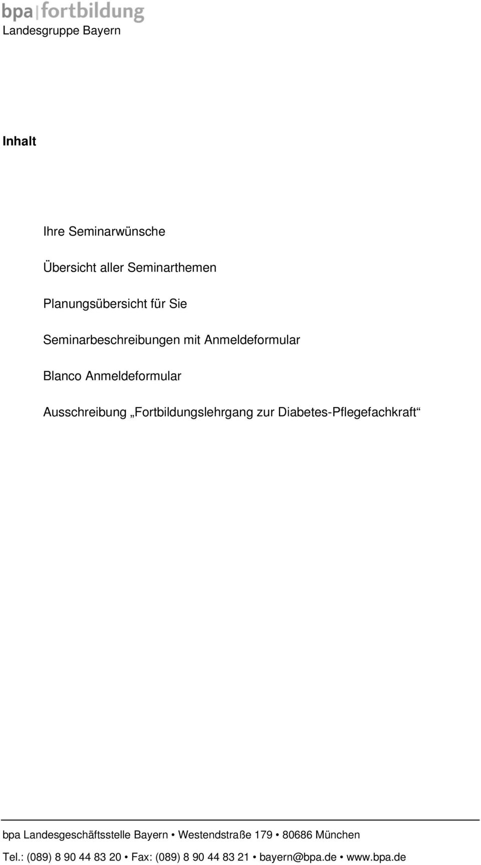 Fortbildungslehrgang zur Diabetes-Pflegefachkraft bpa Landesgeschäftsstelle Bayern