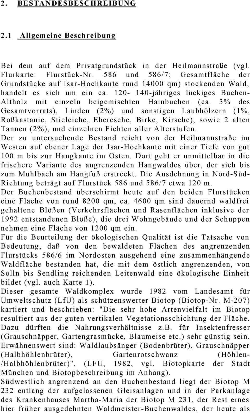 120-140-jähriges lückiges Buchen- Altholz mit einzeln beigemischten Hainbuchen (ca.