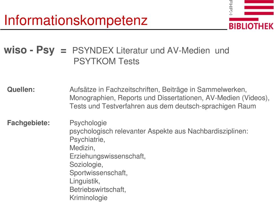 und Testverfahren aus dem deutsch-sprachigen Raum Psychologie psychologisch relevanter Aspekte aus