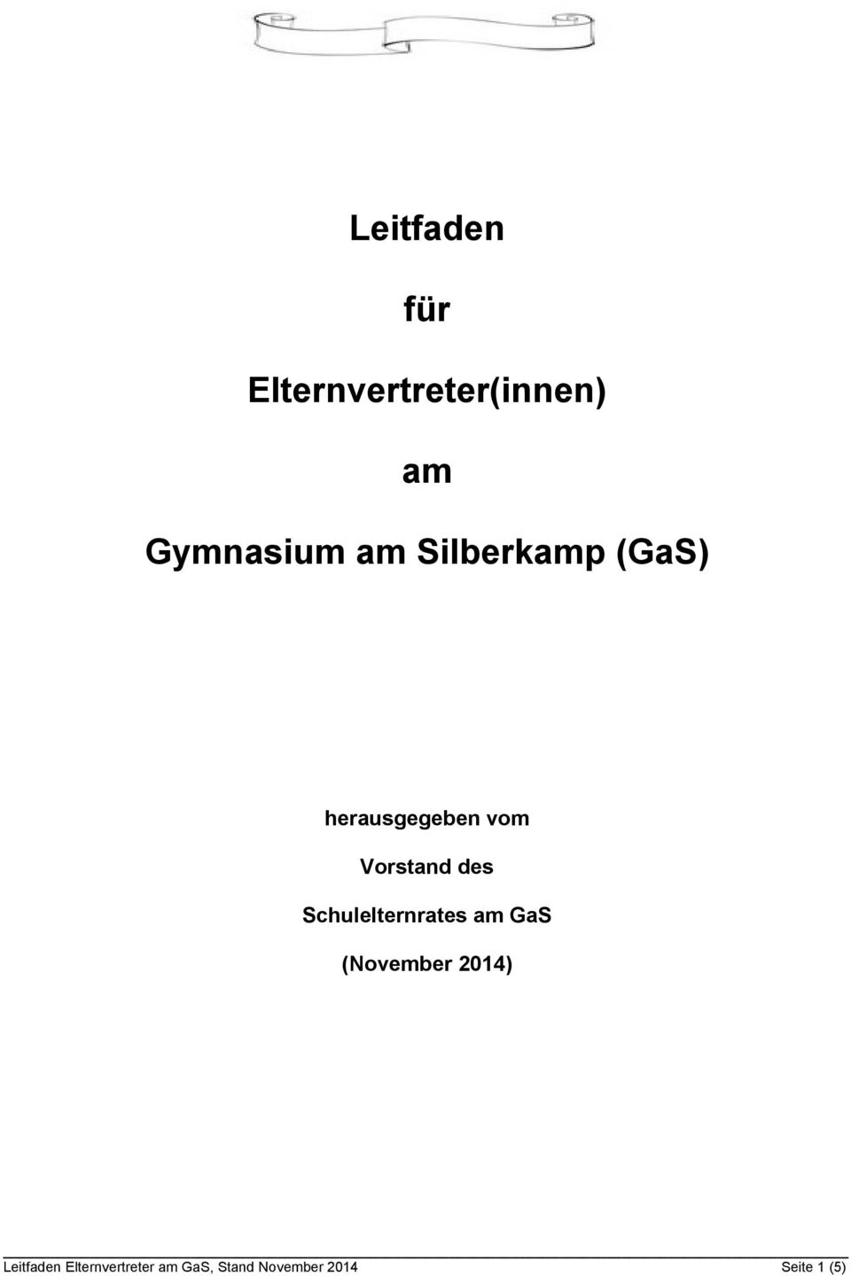 Schulelternrates am GaS (November 2014) Leitfaden