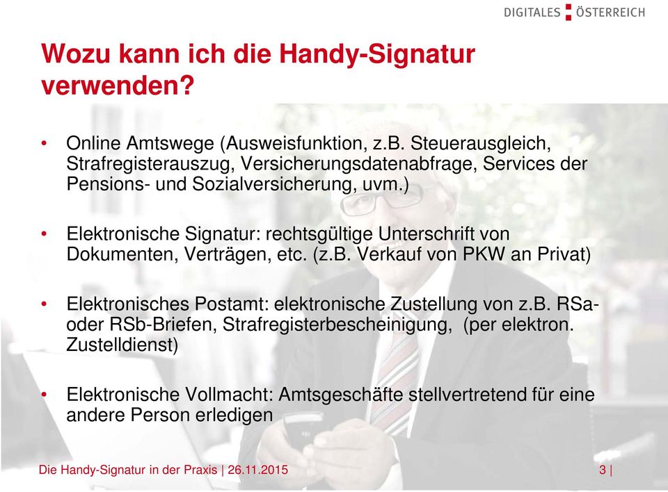 ) Elektronische Signatur: rechtsgültige Unterschrift von Dokumenten, Verträgen, etc. (z.b.