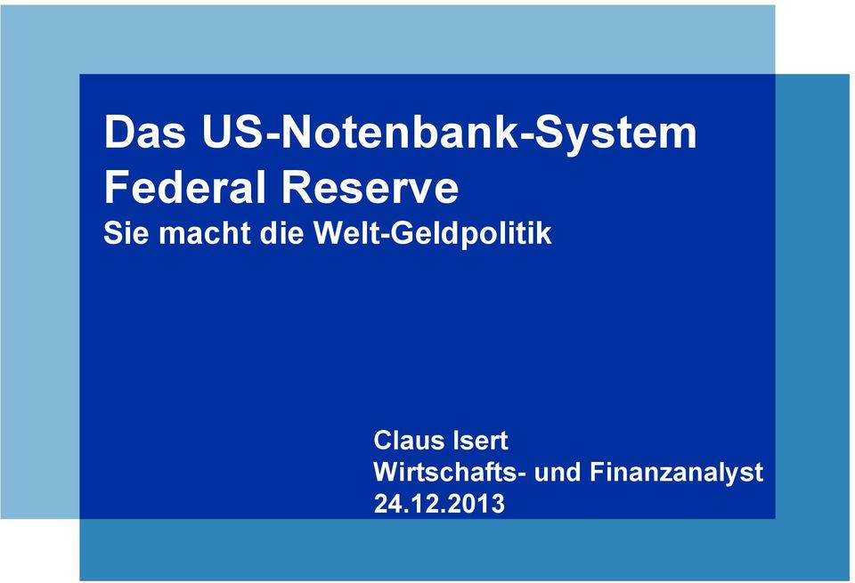 Welt-Geldpolitik Claus Isert