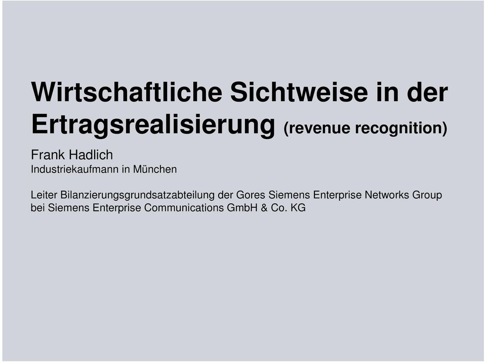 Bilanzierungsgrundsatzabteilung der Gores Siemens Enterprise