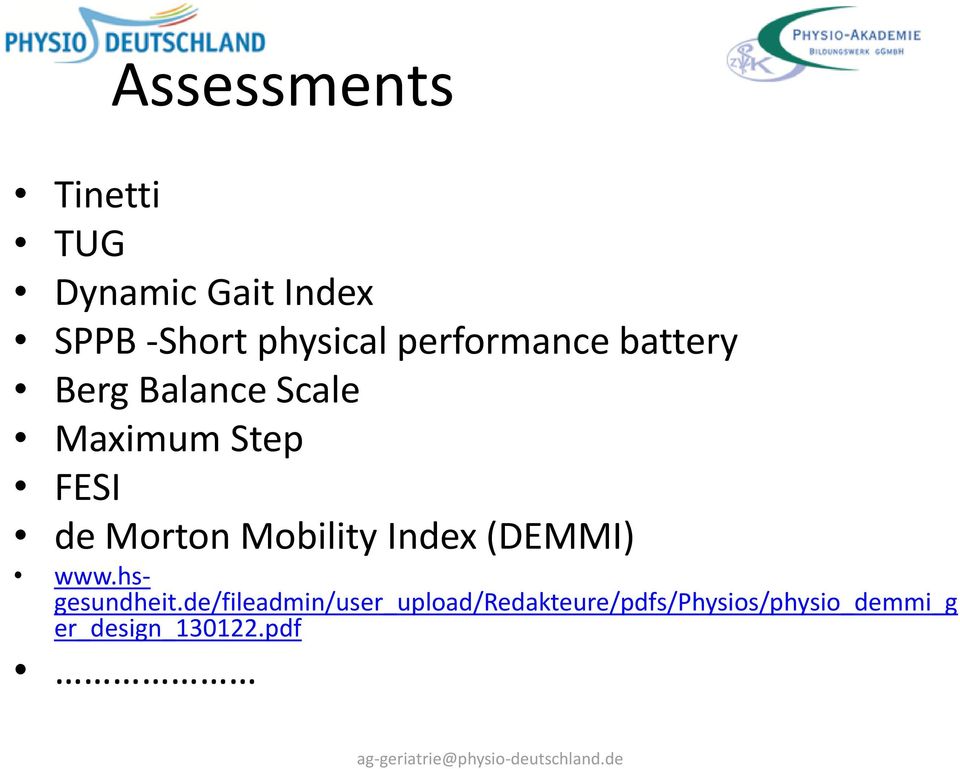 Morton Mobility Index (DEMMI) www.hsgesundheit.