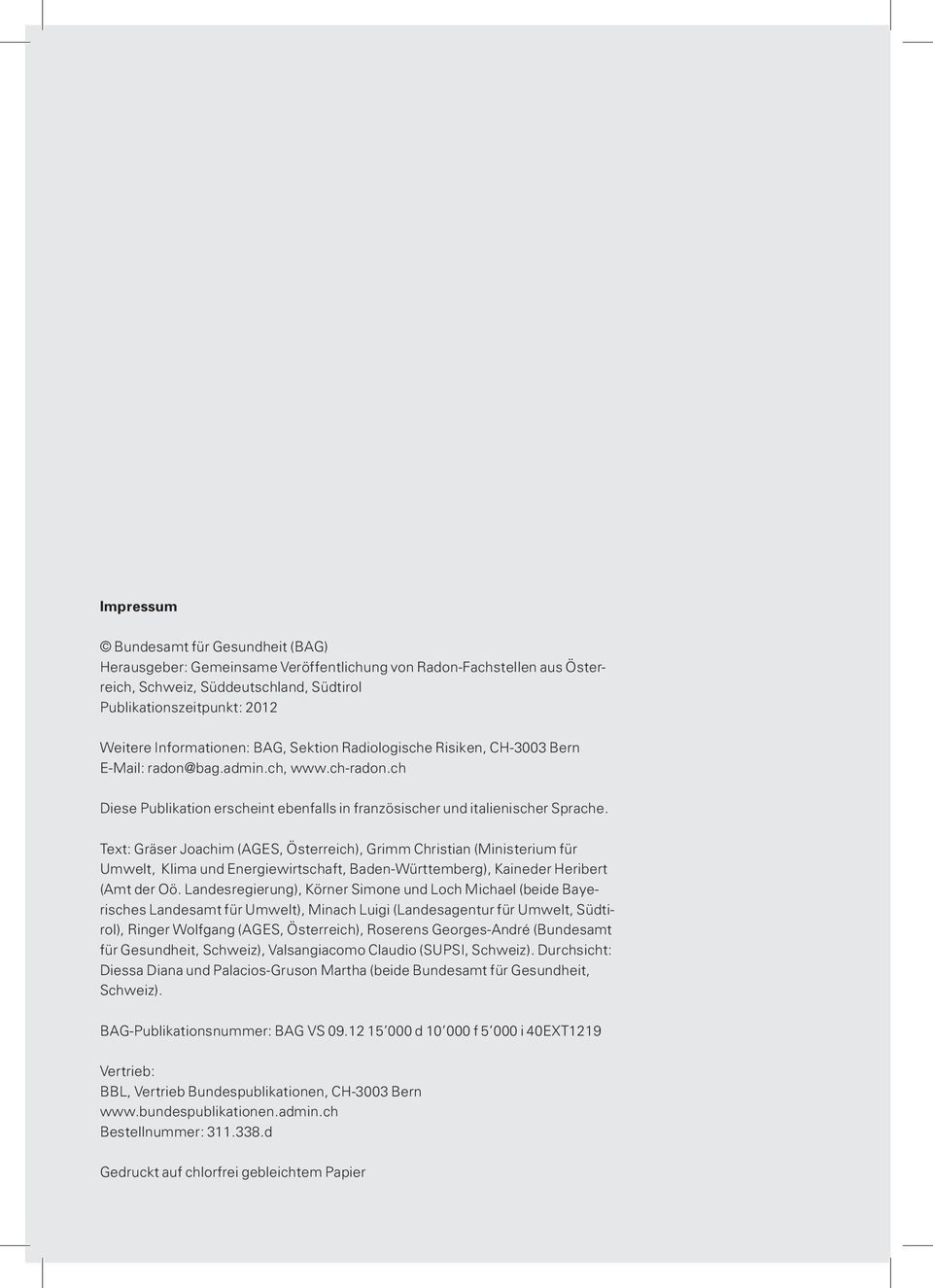 Text: Gräser Joachim (AGES, Österreich), Grimm Christian (Ministerium für Umwelt, Klima und Energiewirtschaft, Baden-Württemberg), Kaineder Heribert (Amt der Oö.