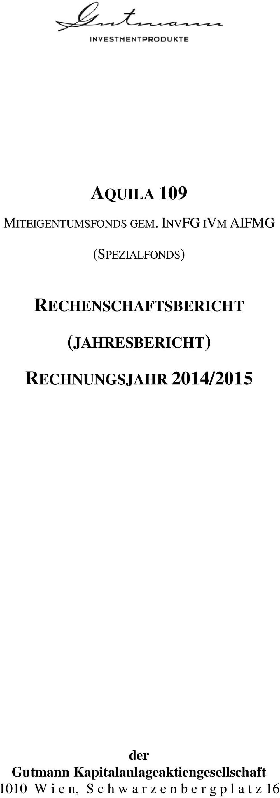 (JAHRESBERICHT) RECHNUNGSJAHR 2014/2015 der Gutmann