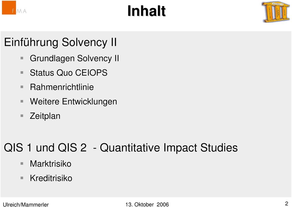 Zeitplan QIS 1 und QIS 2 - Quantitative Impact Studies