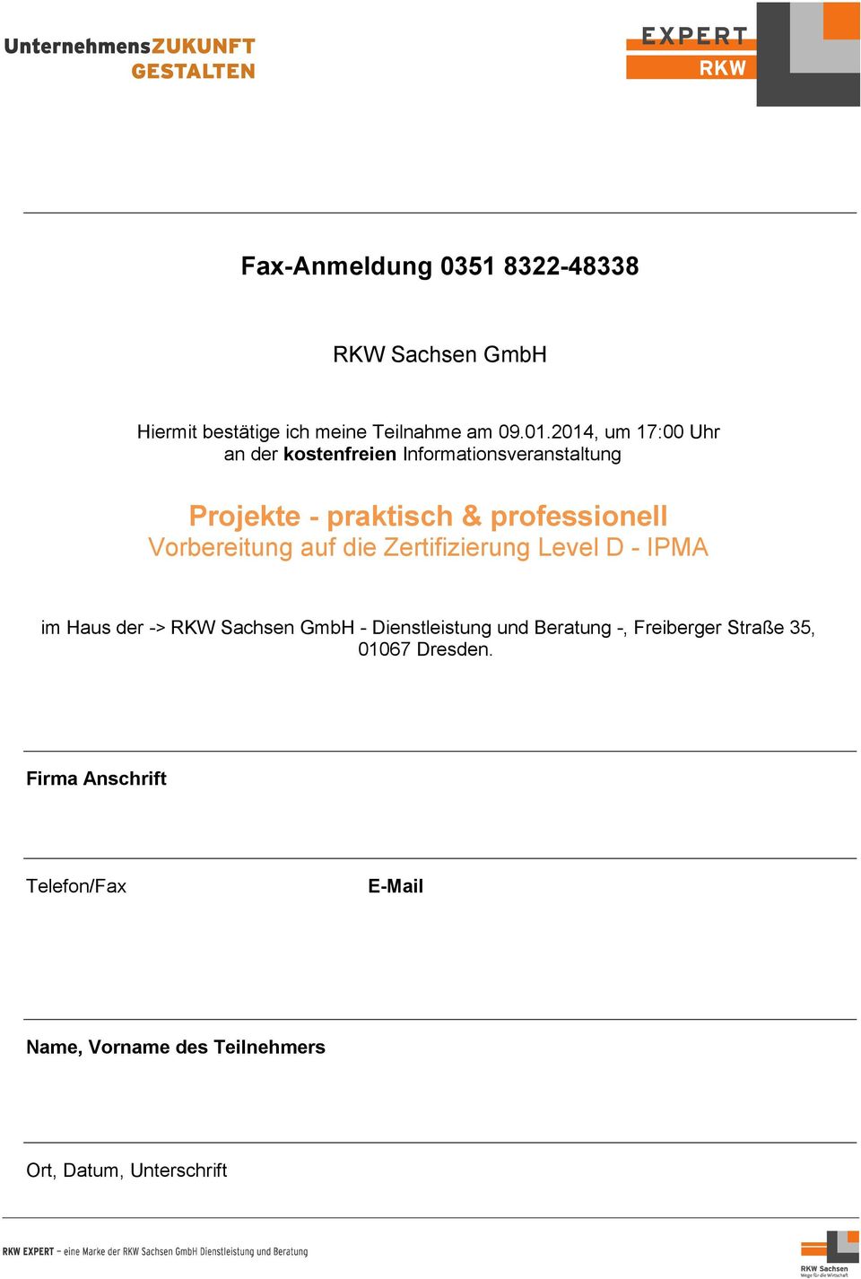 Vorbereitung auf die Zertifizierung Level D - IPMA im Haus der -> RKW Sachsen GmbH - Dienstleistung und