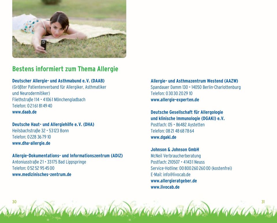 dha-allergie.de Allergie-Dokumentations- und Informationszentrum (ADIZ) Antoniusstraße 21 33175 Bad Lippspringe Telefon: 0 52 52 95 45 00 www.medizinisches-zentrum.