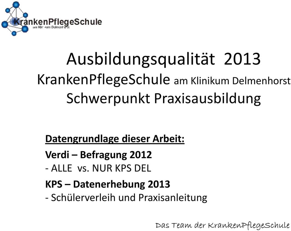 Arbeit: Verdi Befragung 2012 -ALLE vs.