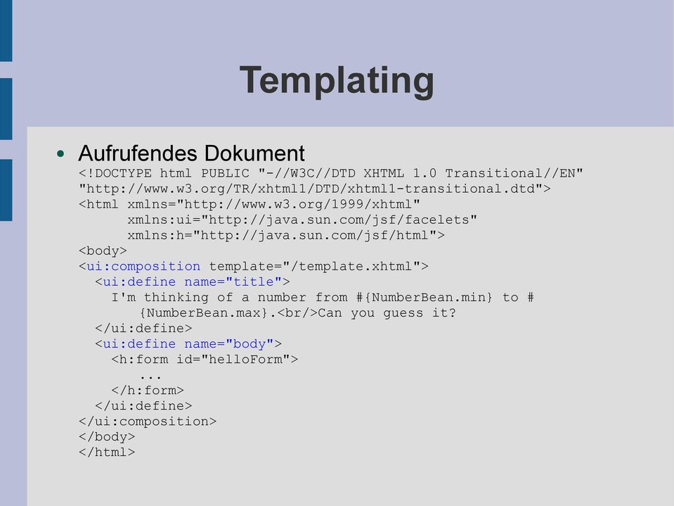 com/jsf/facelets" xmlns:h="http://java.sun.com/jsf/html"> <body> <ui:composition template="/template.