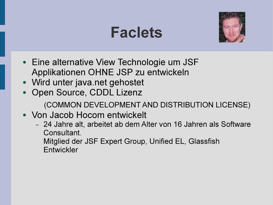 net gehostet Open Source, CDDL Lizenz (COMMON DEVELOPMENT AND DISTRIBUTION LICENSE) Von