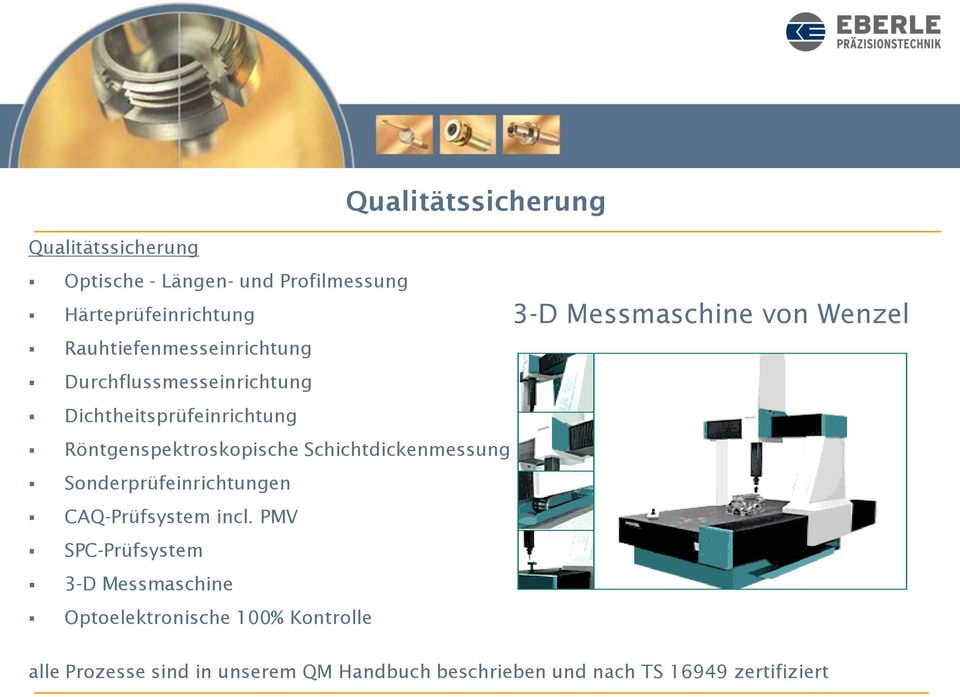 Schichtdickenmessung Sonderprüfeinrichtungen CAQ-Prüfsystem incl.