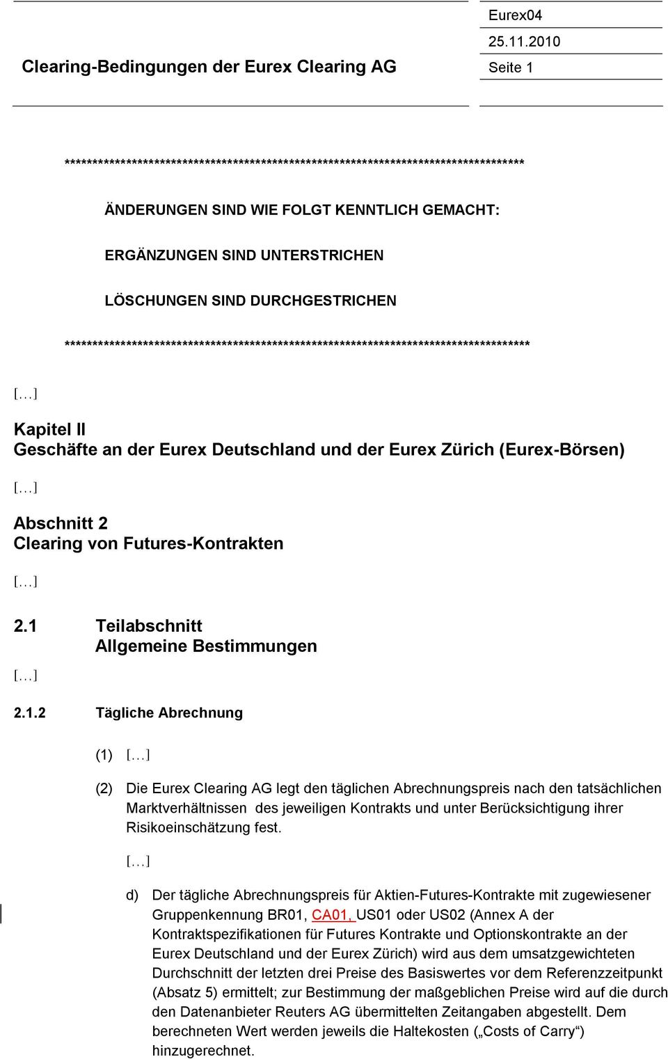 (Eurex-Börsen) Abschnitt 2 Clearing von Futures-Kontrakten 2.1 