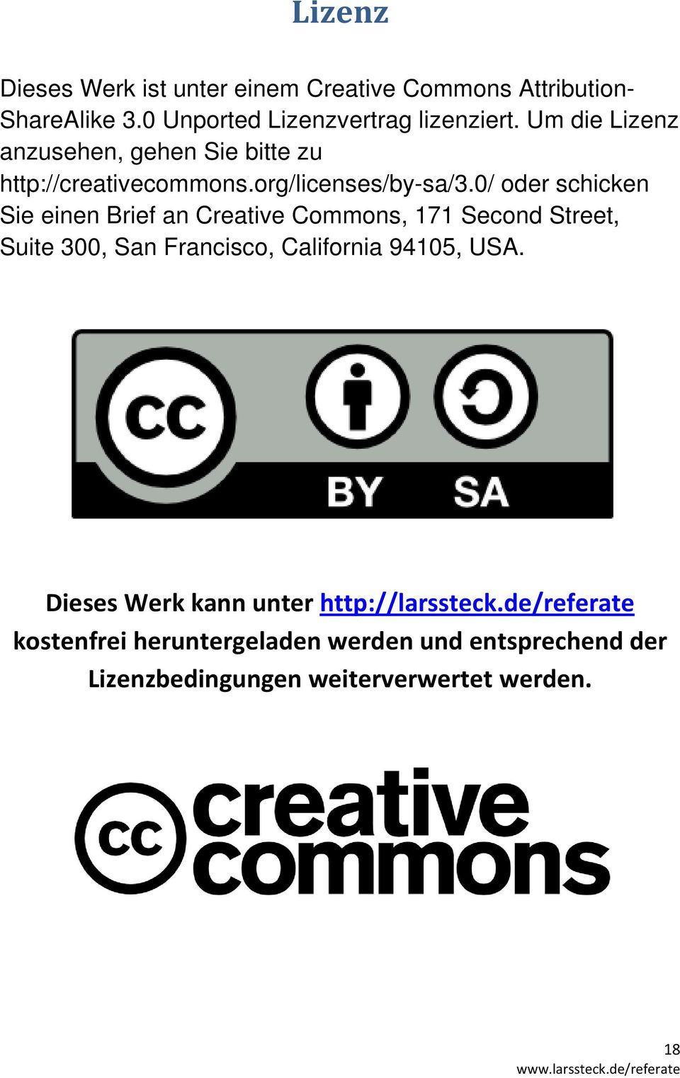 0/ oder schicken Sie einen Brief an Creative Commons, 171 Second Street, Suite 300, San Francisco, California 94105,