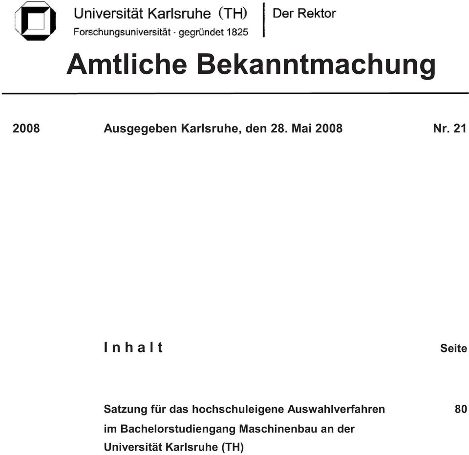 21 I n h a l t Seite Satzung für das hochschuleigene