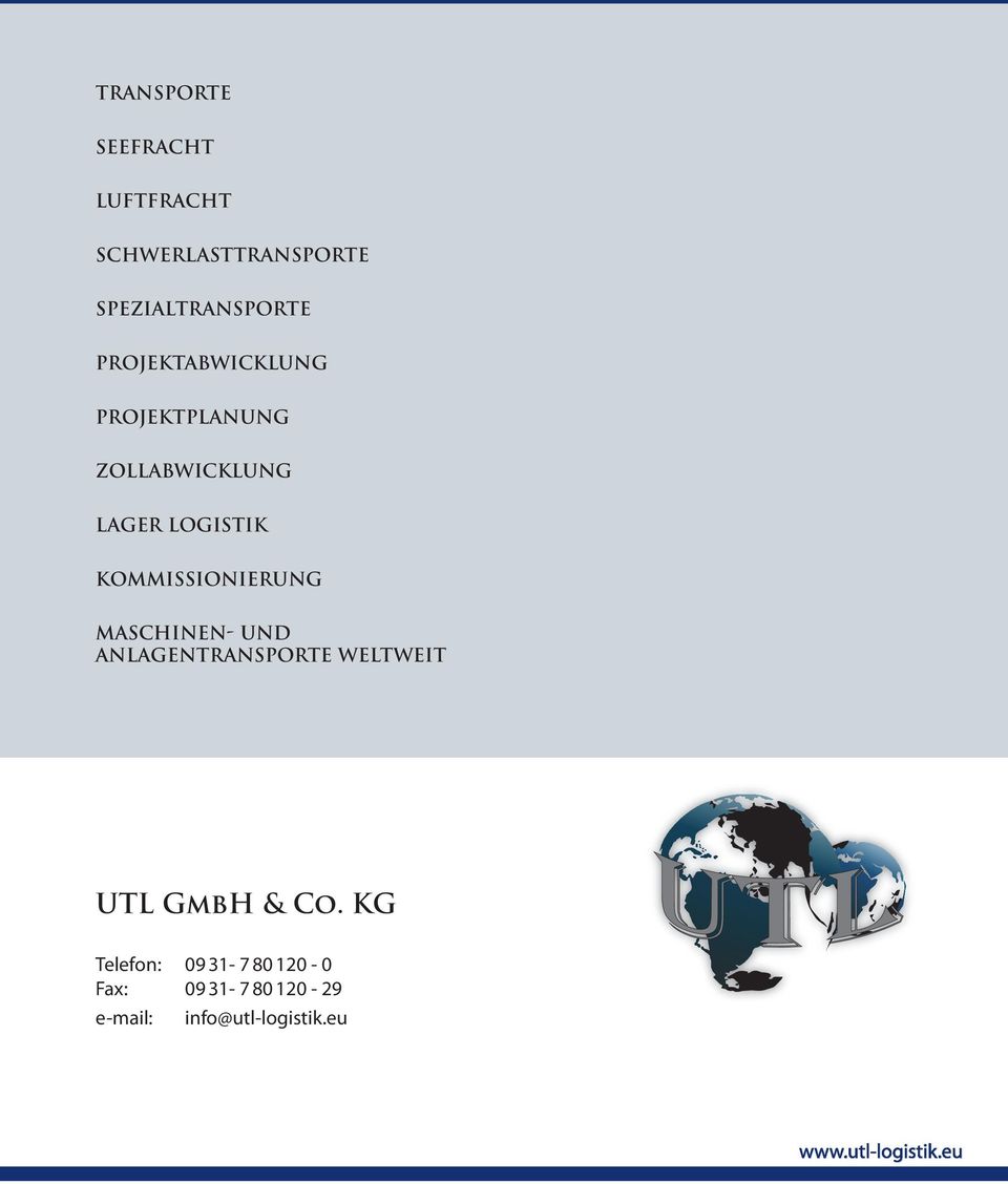 Kommissionierung Maschinen- und AnlagenTransporte weltweit UTL GmbH & Co.
